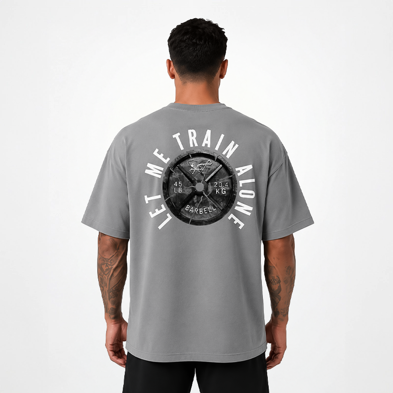 T-Shirt oversize "LET ME TRAIN ALONE" (laissez-moi m'entraîner seul)